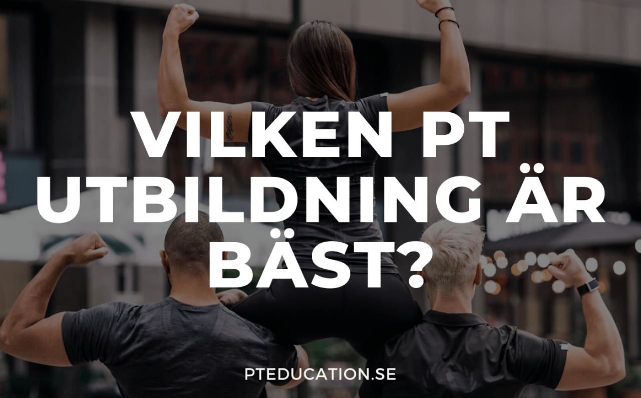 Vilken PT-utbildning är bäst?