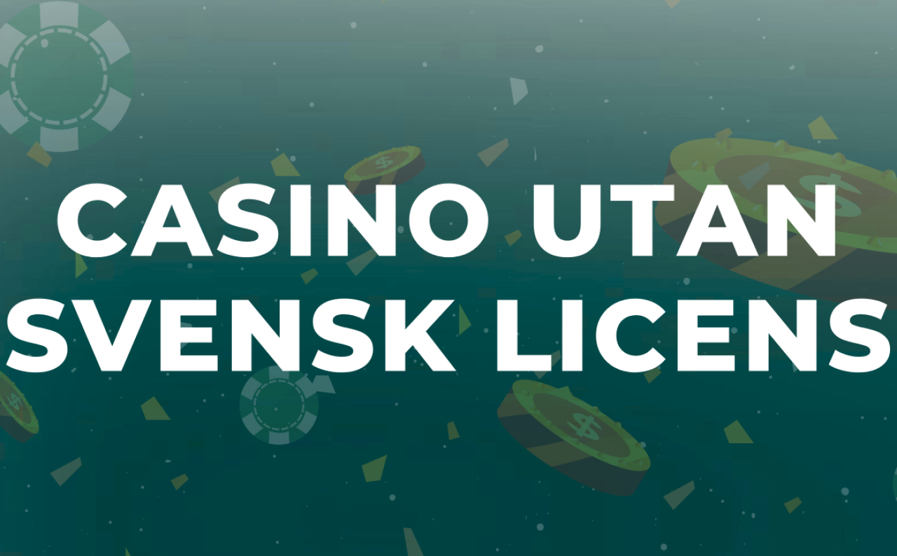 Casino utan svensk licens